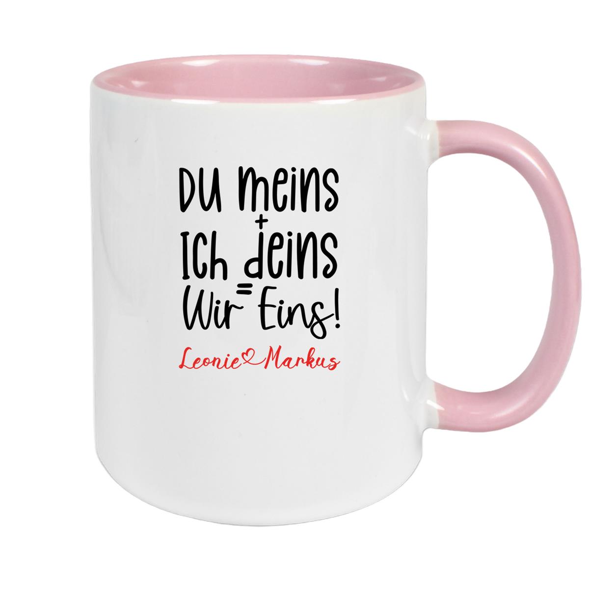 Tasse Liebe - Spruch "du meins, ich deins, wir eins" Valentinstag Wunschnamen Keramik personalisiert versch. Farben