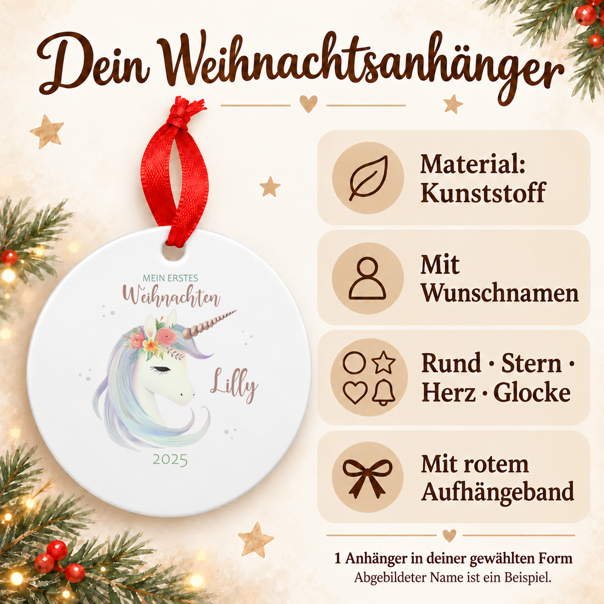 Weihnachtsanhänger personalisiert Einhorn 1 – mein erstes Weihnachten mit Wunschnamen – Rund, Stern, Herz oder Glocke