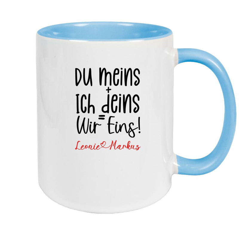 Tasse Liebe - Spruch "du meins, ich deins, wir eins" Valentinstag Wunschnamen Keramik personalisiert versch. Farben