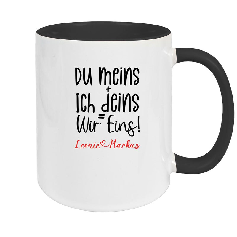 Tasse Liebe - Spruch "du meins, ich deins, wir eins" Valentinstag Wunschnamen Keramik personalisiert versch. Farben