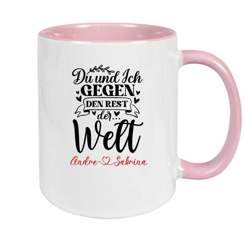 Tasse Liebe - Spruch "Du und Ich, gegen den Rest der Welt" Valentinstag Wunschnamen Keramik personalisiert versch. Farben