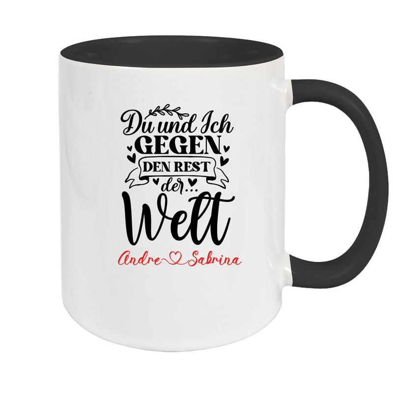 Tasse Liebe - Spruch "Du und Ich, gegen den Rest der Welt" Valentinstag Wunschnamen Keramik personalisiert versch. Farben