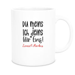 Tasse Liebe - Spruch "du meins, ich deins, wir eins" Valentinstag Wunschnamen Keramik personalisiert versch. Farben