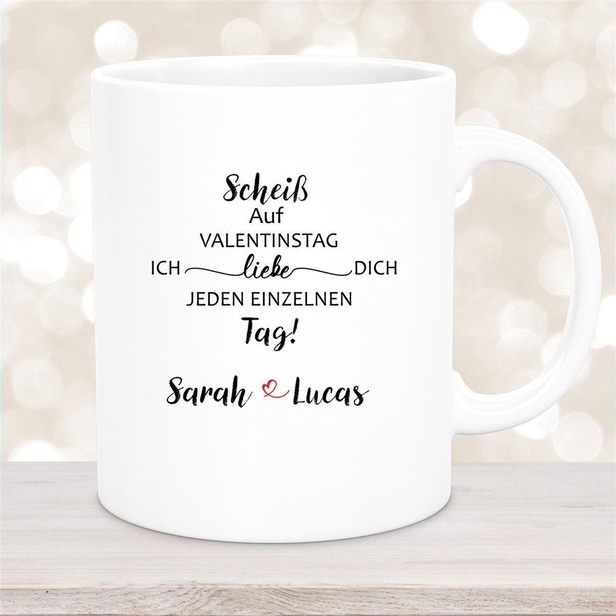 Tasse Spruch Valentinstag #23 Personalisiert Keramik Weiß Tasse Spruch Valentinstag #23 Personalisiert Keramik versch. Farben